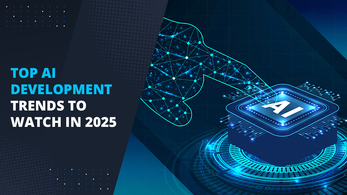 What Are the Top Trends in AI Development Services for 2025?