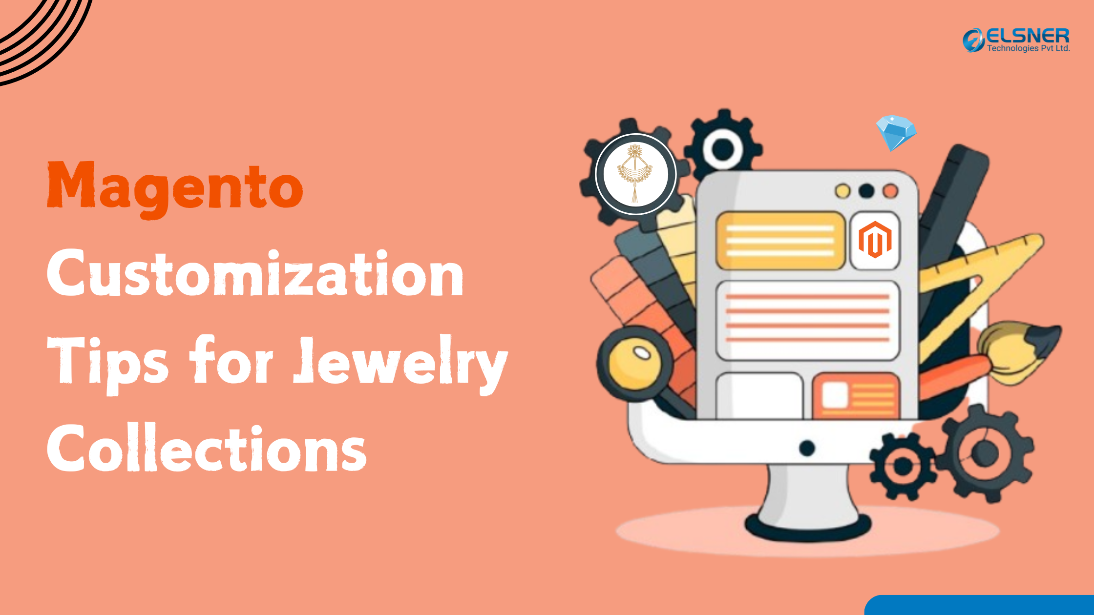 Magento Customization Tips to Show Unique Jewelry Collections