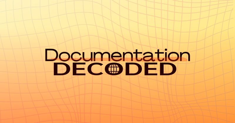 Documentation Decoded