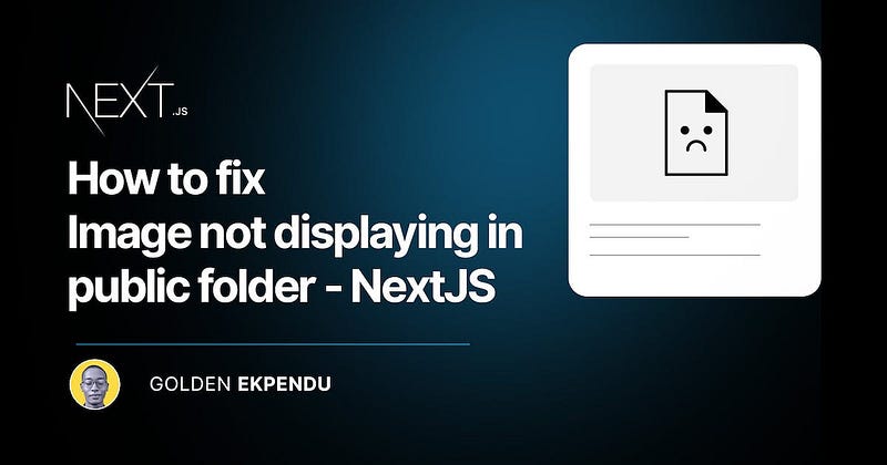 Local image not displaying in public folder: EASY fix -Nextjs