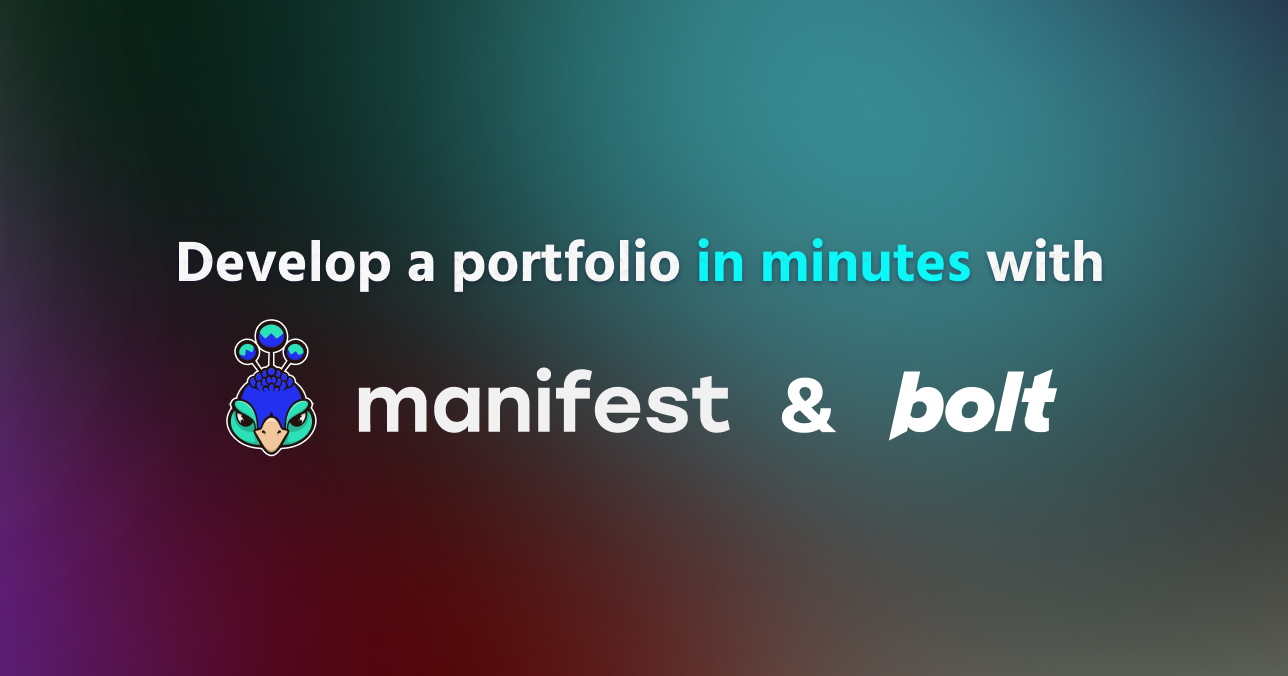 I built a portfolio in minutes with Bolt and Manifest