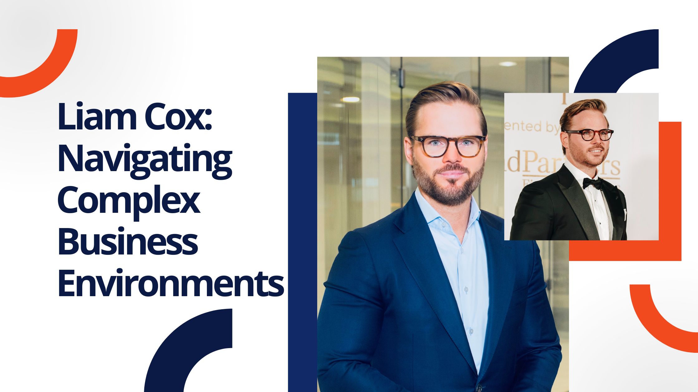 Liam Cox: Navigating Complex Business Environments