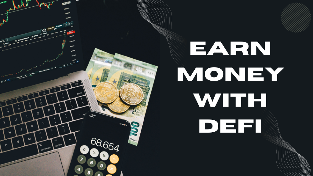 Ways to Earn Money with DeFi in 2025