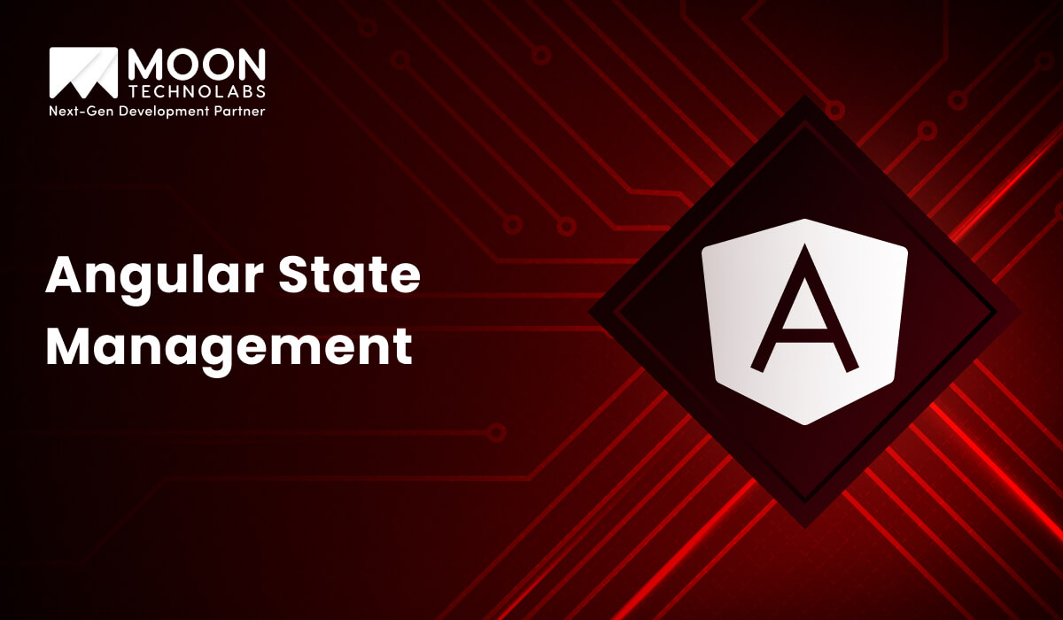 What is Angular State Management and How to Implement it?