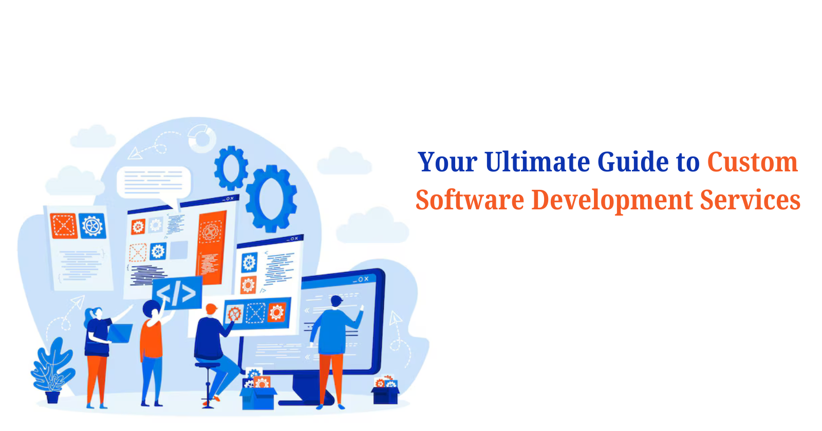 Custom Software Development Services for Your Business
