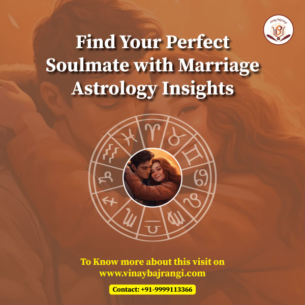 Find Your Perfect Soulmate with Marriage Astrology Insights