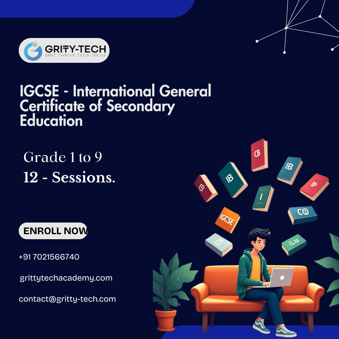 IGCSE Classes in Hyderabad – Achieve Academic Success with GrittyTech Academy