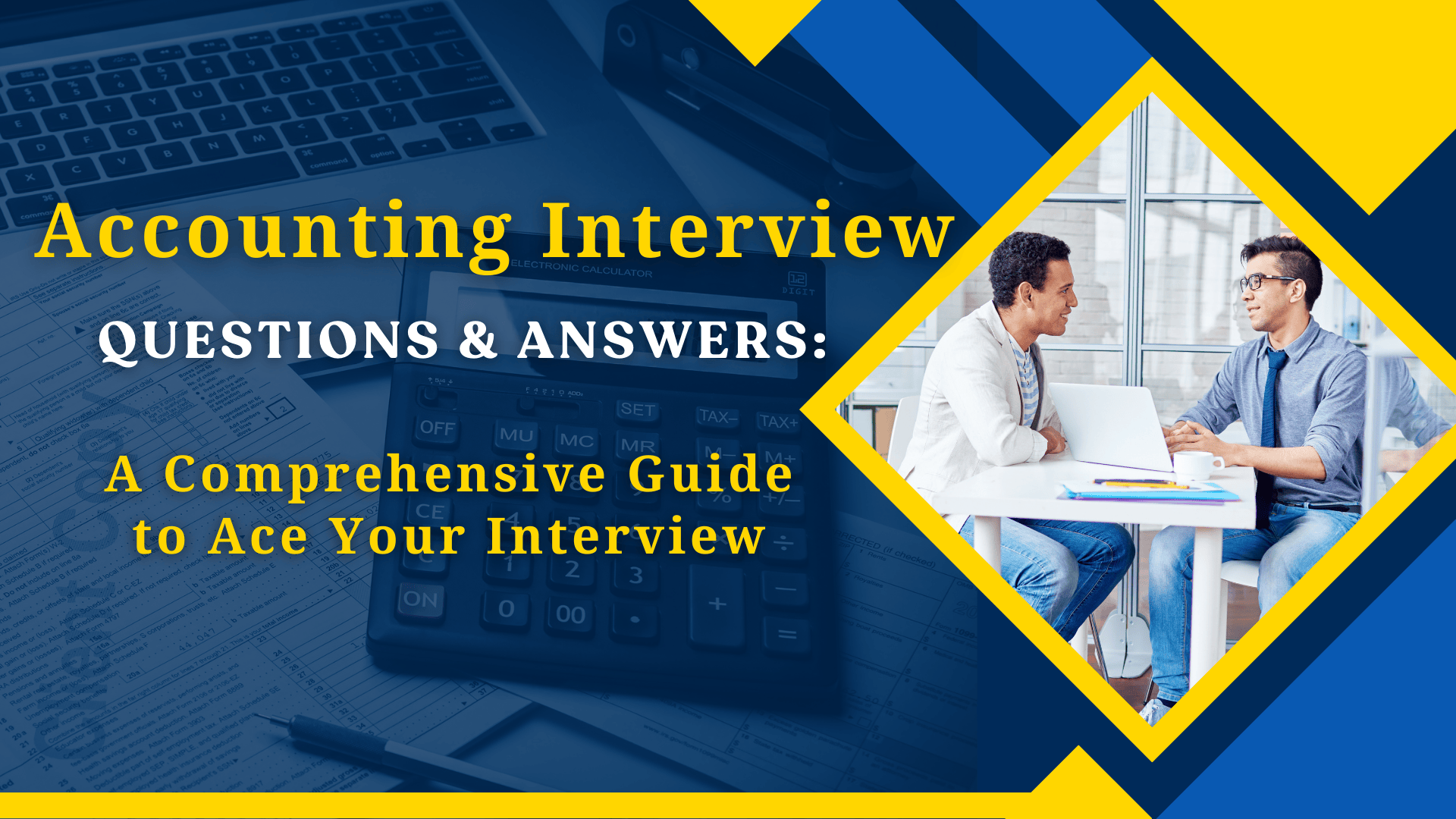 Accounting Interview Questions: A Comprehensive Guide to Ace Your Interview