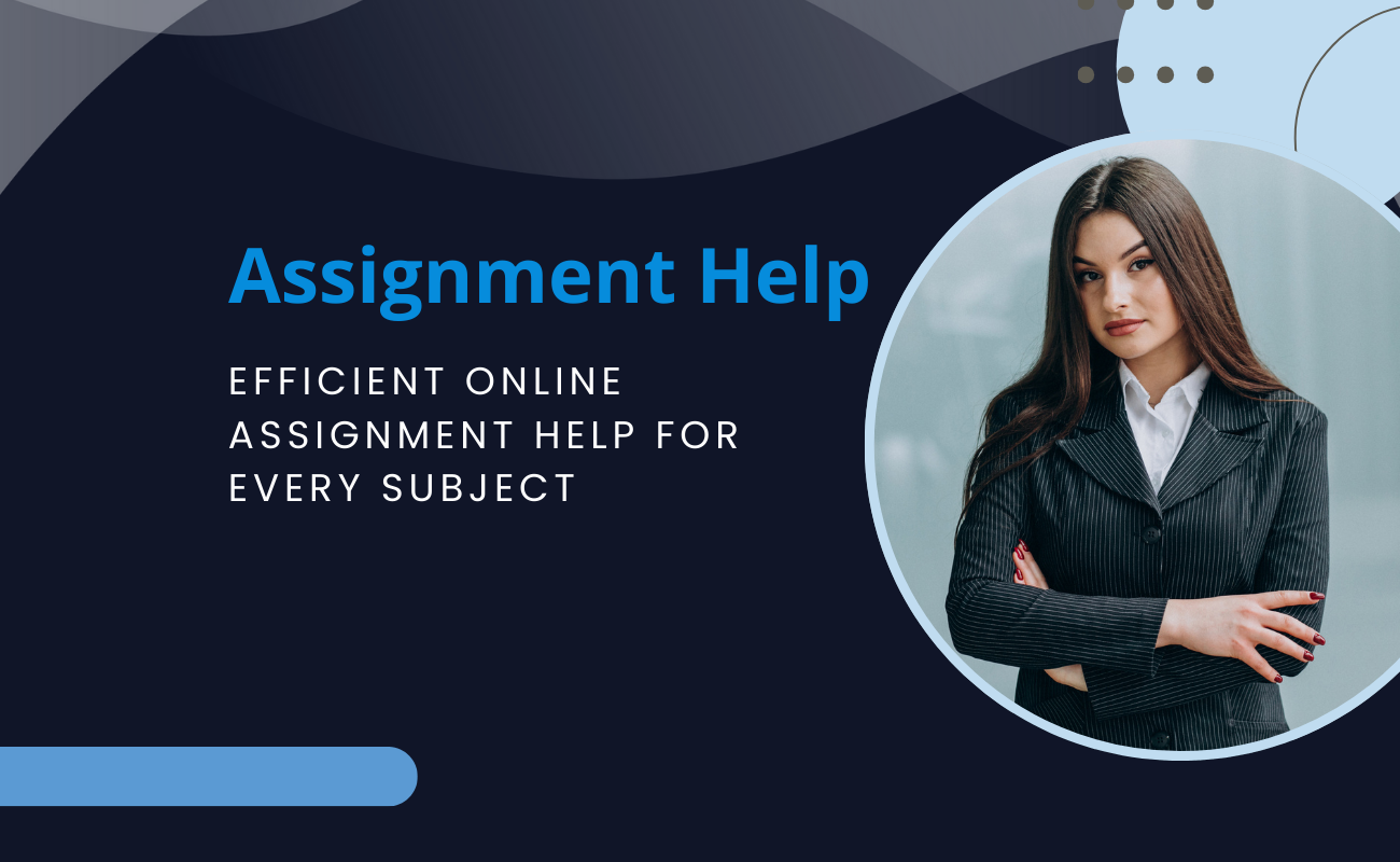Efficient Online Assignment Help for Every Subject