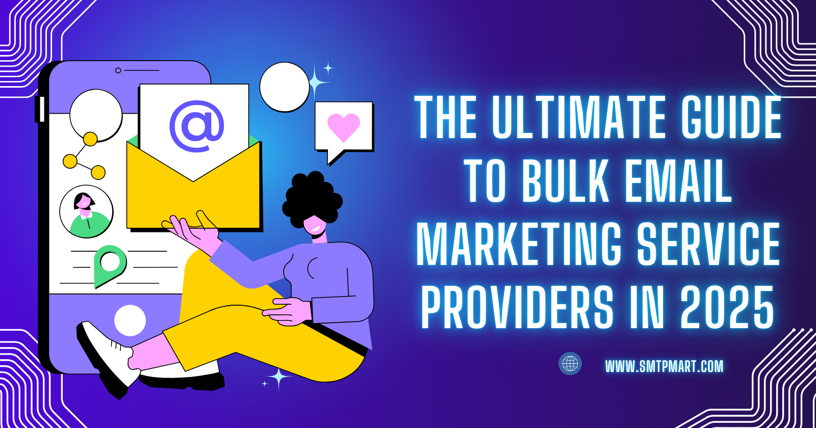 The Ultimate Guide to Bulk Email Marketing Service Providers in 2025