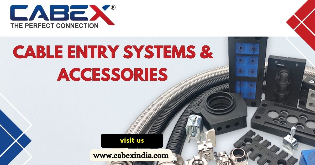 Comprehensive Guide to Cable Entry Systems & Accessories