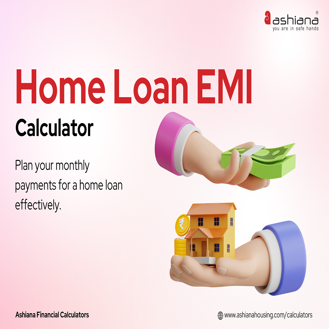 Ashiana Housing Home Loan EMI Calculator: Plan Your Housing Loan Smartly