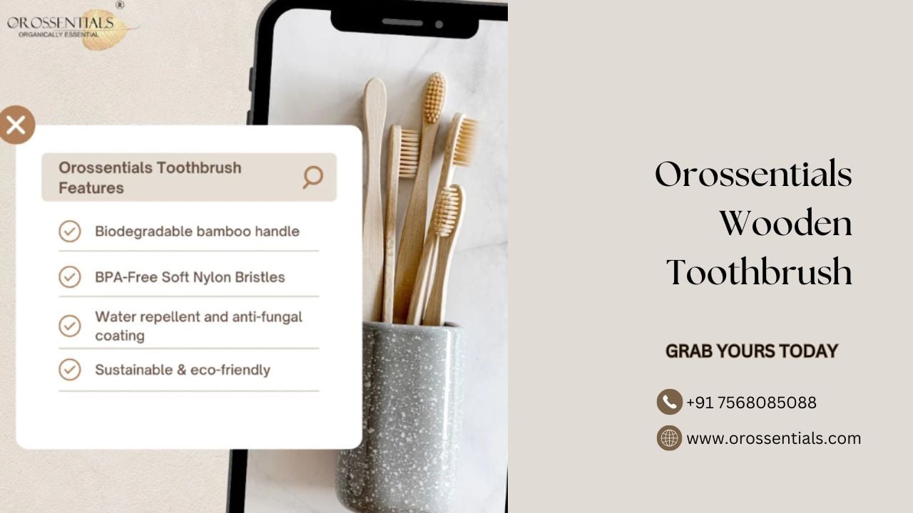 Orossentials Wooden Toothbrush – Bamboo Infused Bristles (Ultra Soft): A Sustainable Choice for Oral Care