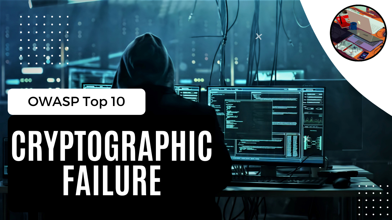 What is Cryptographic Failures? Learn the Basics