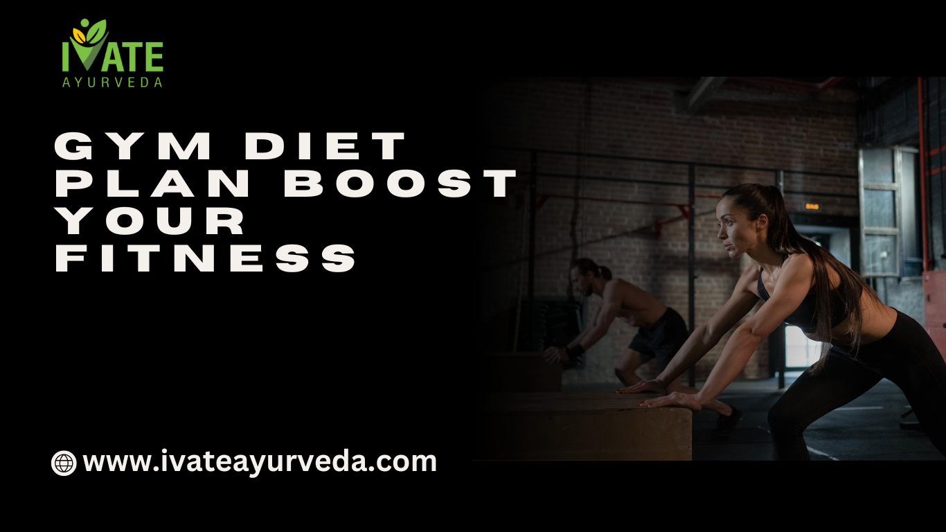 Gym Diet Plan: Boost Your Fitness and Achieve Results Faster