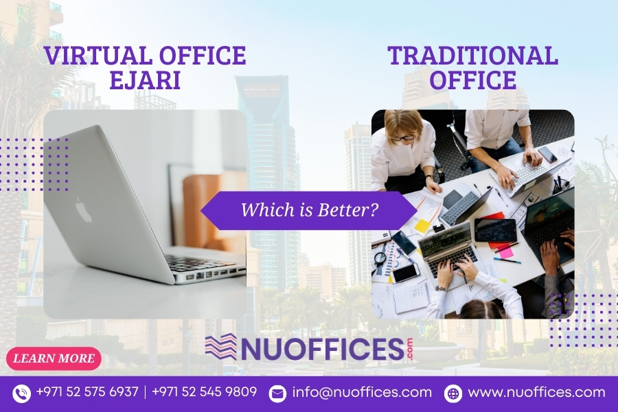 Virtual Office Ejari vs. Traditional Office Lease: Which is Better?