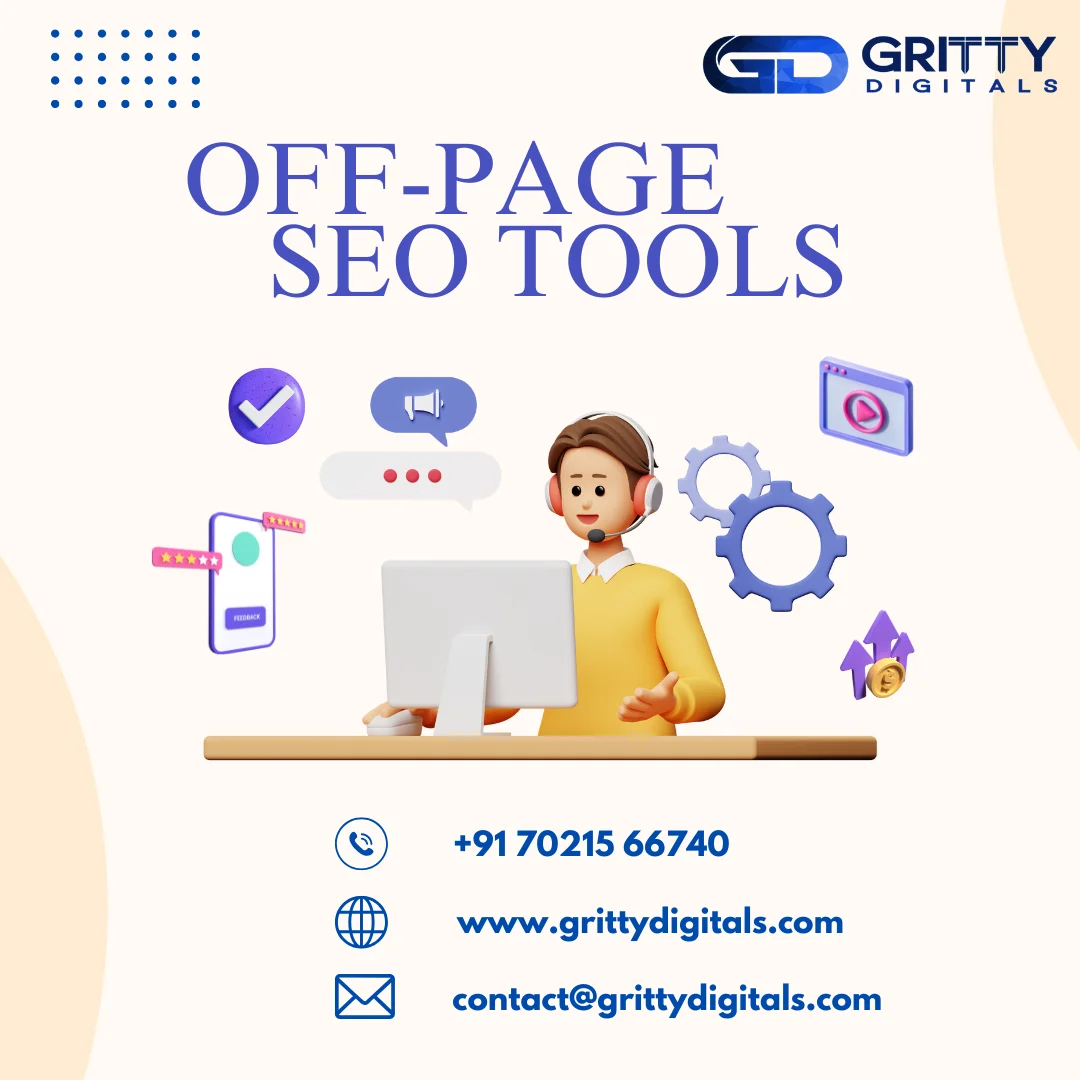 Off-Page SEO Tools Hyderabad | Gritty Digitals