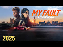 View My Fault: London 2025: A Review Of The Movie