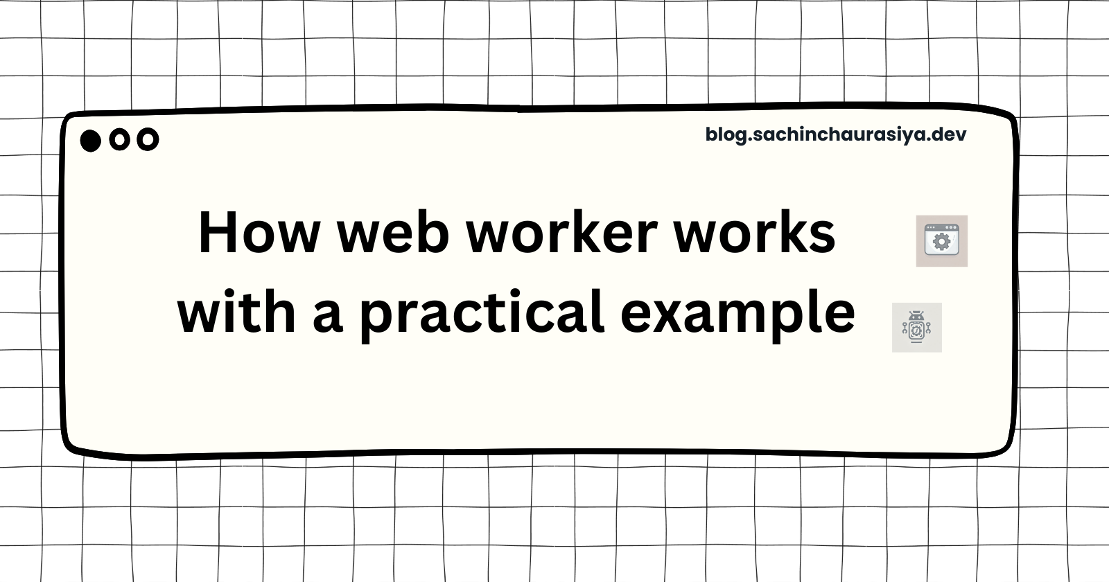 Understanding Web Workers: A Practical Guide