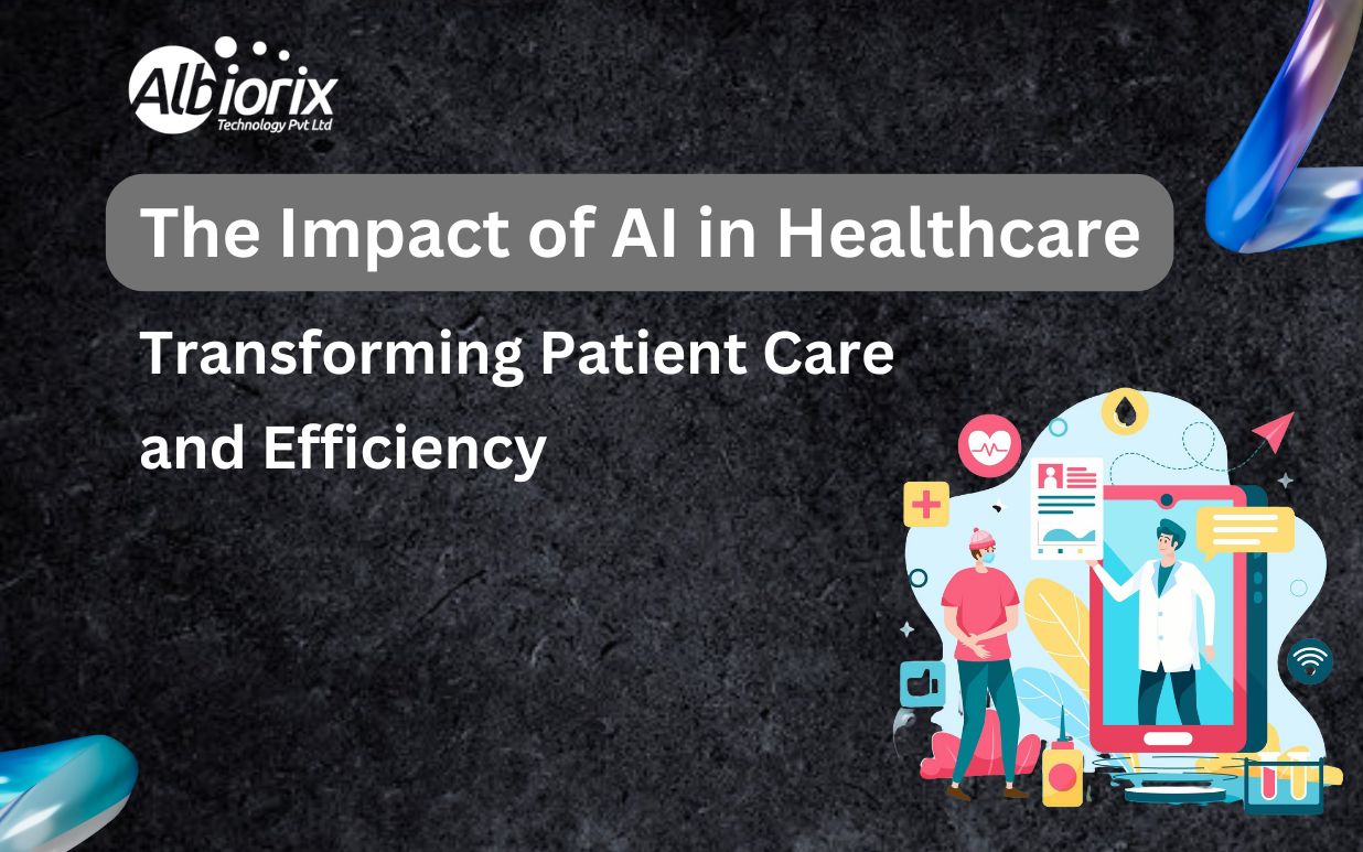 The Impact of AI in Healthcare: Transforming Patient Care and Efficiency