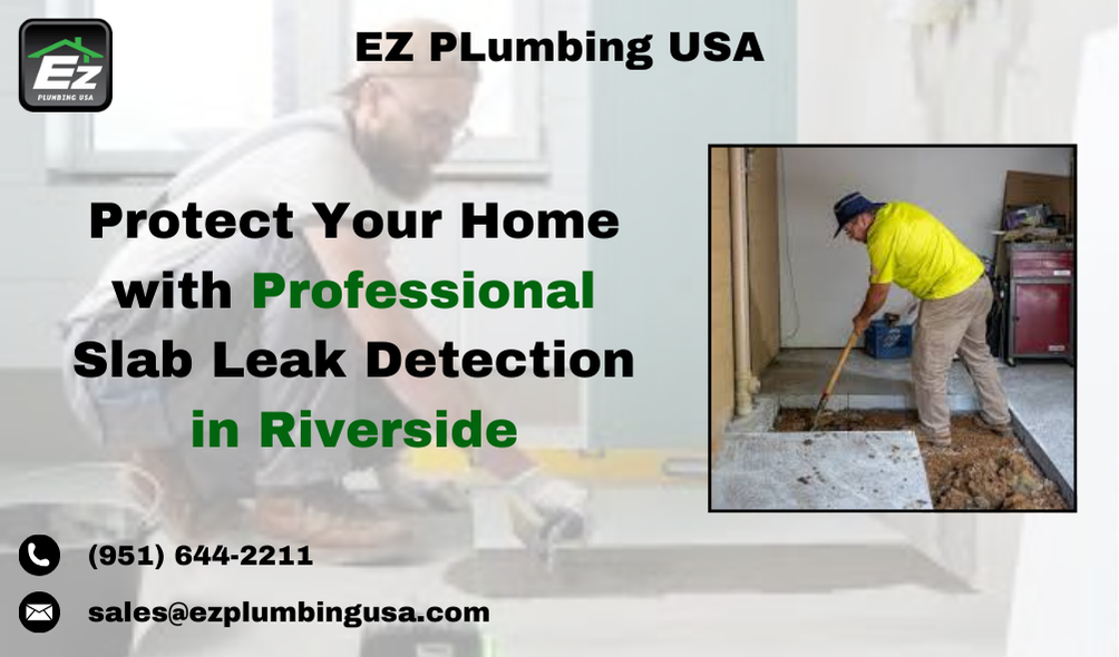 Protect Your Home with Professional Slab Leak Detection in Riverside