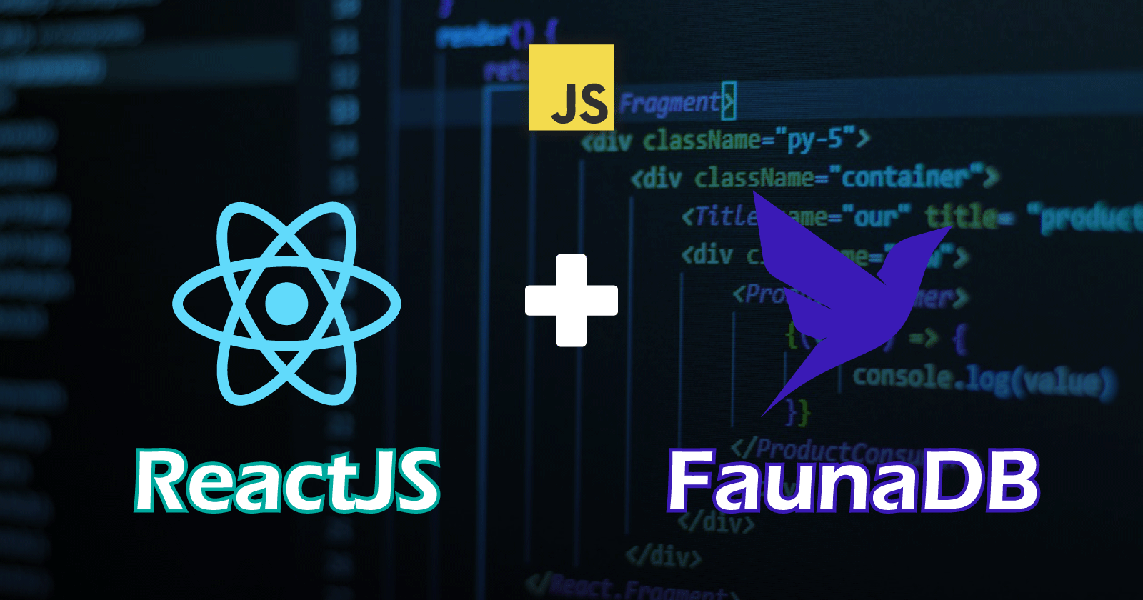 ReactJS and FaunaDB Integration