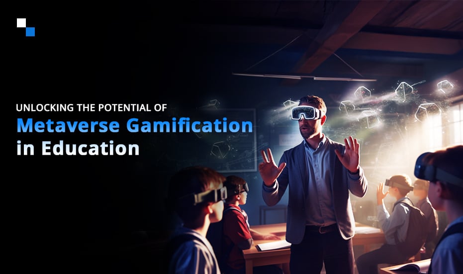 How Gamification & Metaverse For Education Transform Collaborative Learning