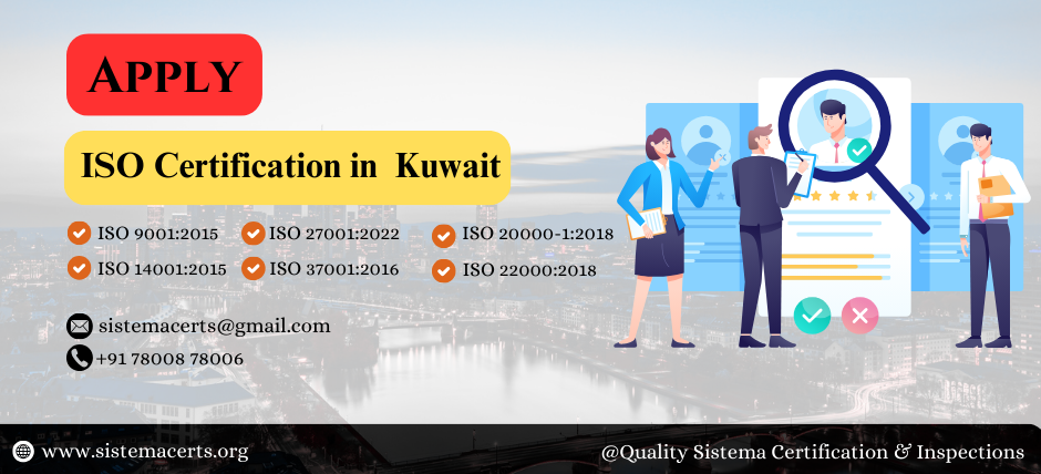 Achieving ISO Certification in Kuwait: Key Benefits and Step-by-Step Process"