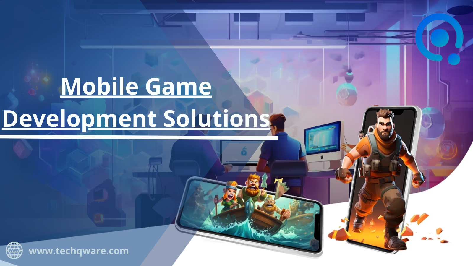 Mobile Game Development Solutions : Demand, Analysis and Opportunities