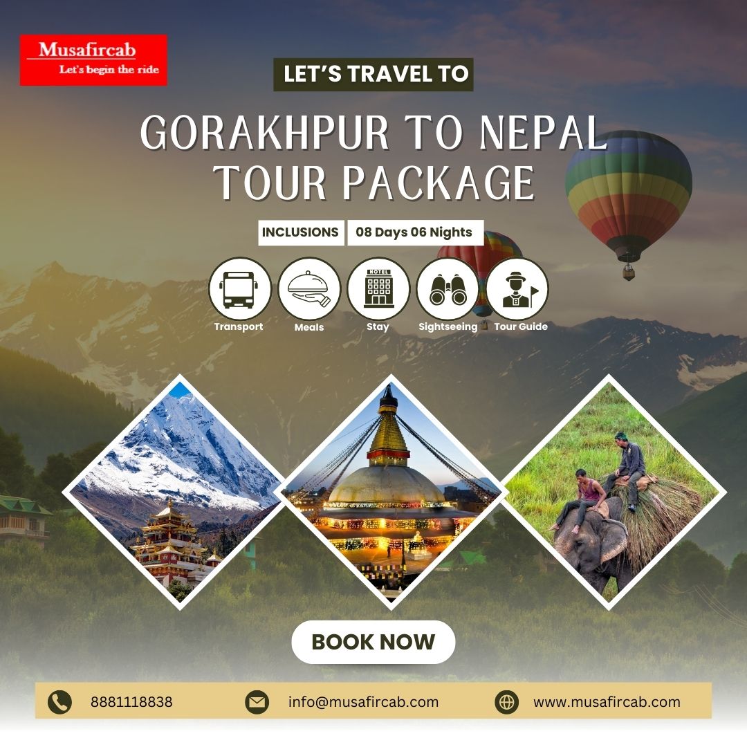 Discover Nepal Tour Package from Gorakhpur: A Land of Spirituality, Culture, and Natural Beauty