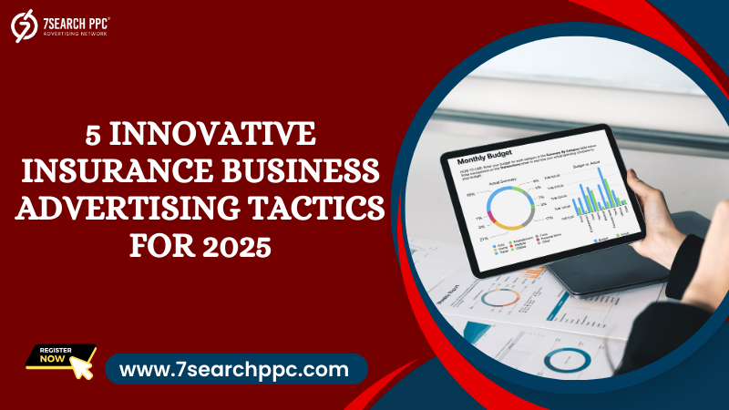 The Top 5 Insurance Advertising Moves to Propel Your Business in 2025