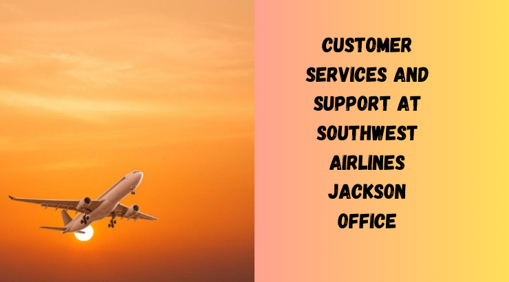 Baggage Policies at Southwest Airlines Jackson Office