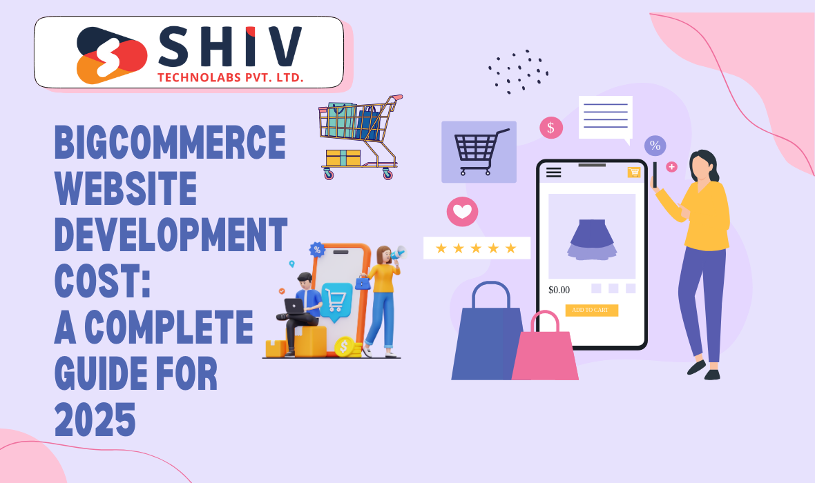 BigCommerce Website Development Cost: A Complete Guide for 2025