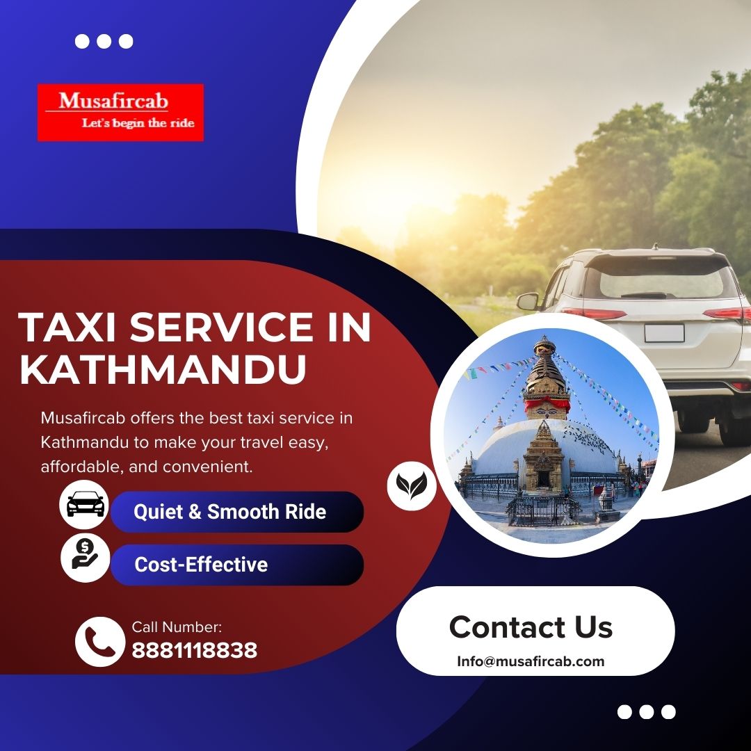 Hire a Comfortable and Budget-Friendly Taxi in Kathmandu