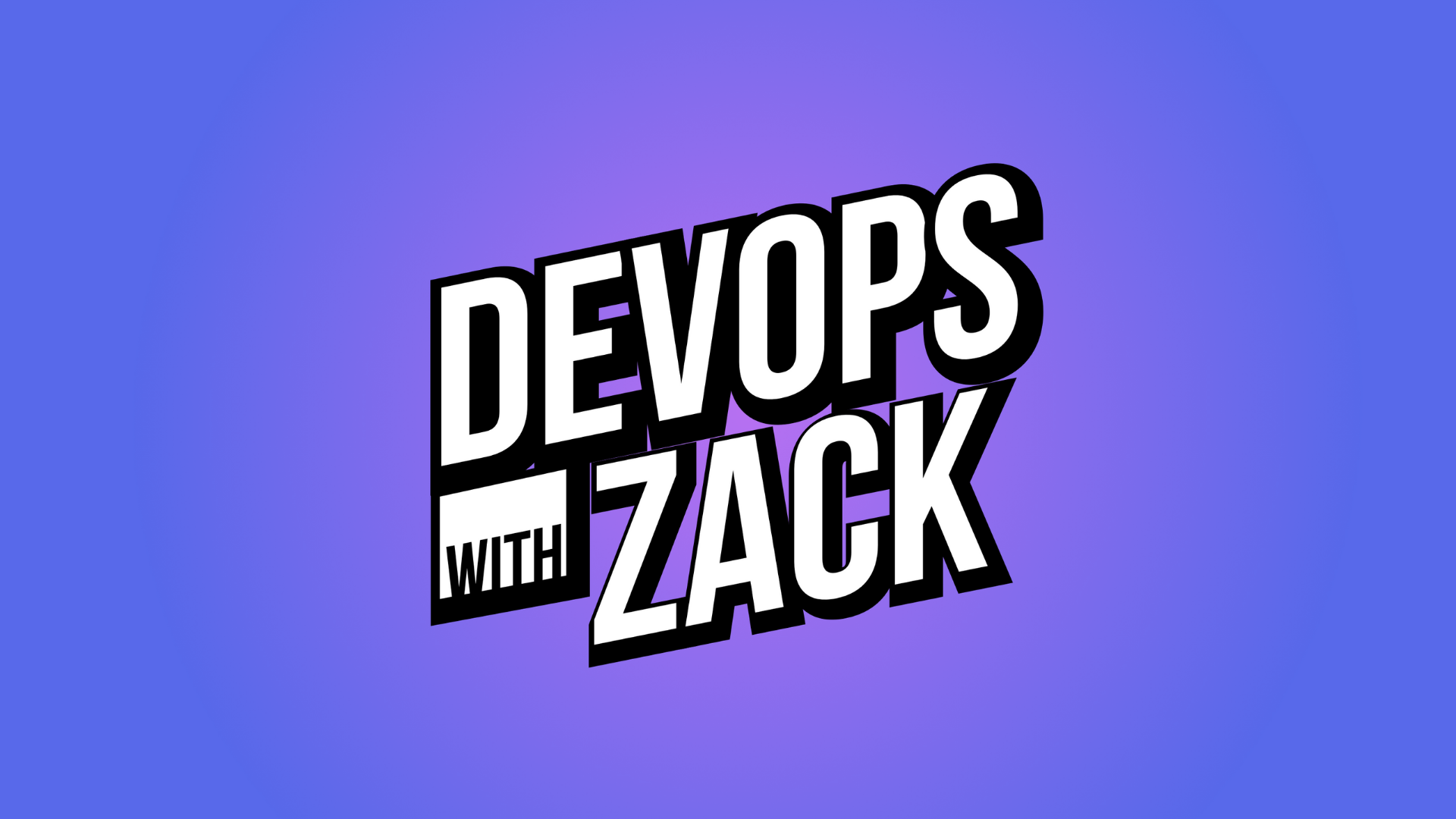 DevOps With Zack