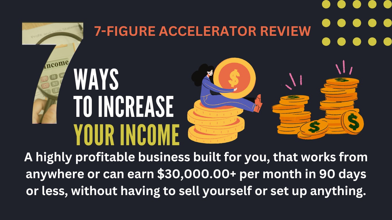 7-Figure Accelerator Review