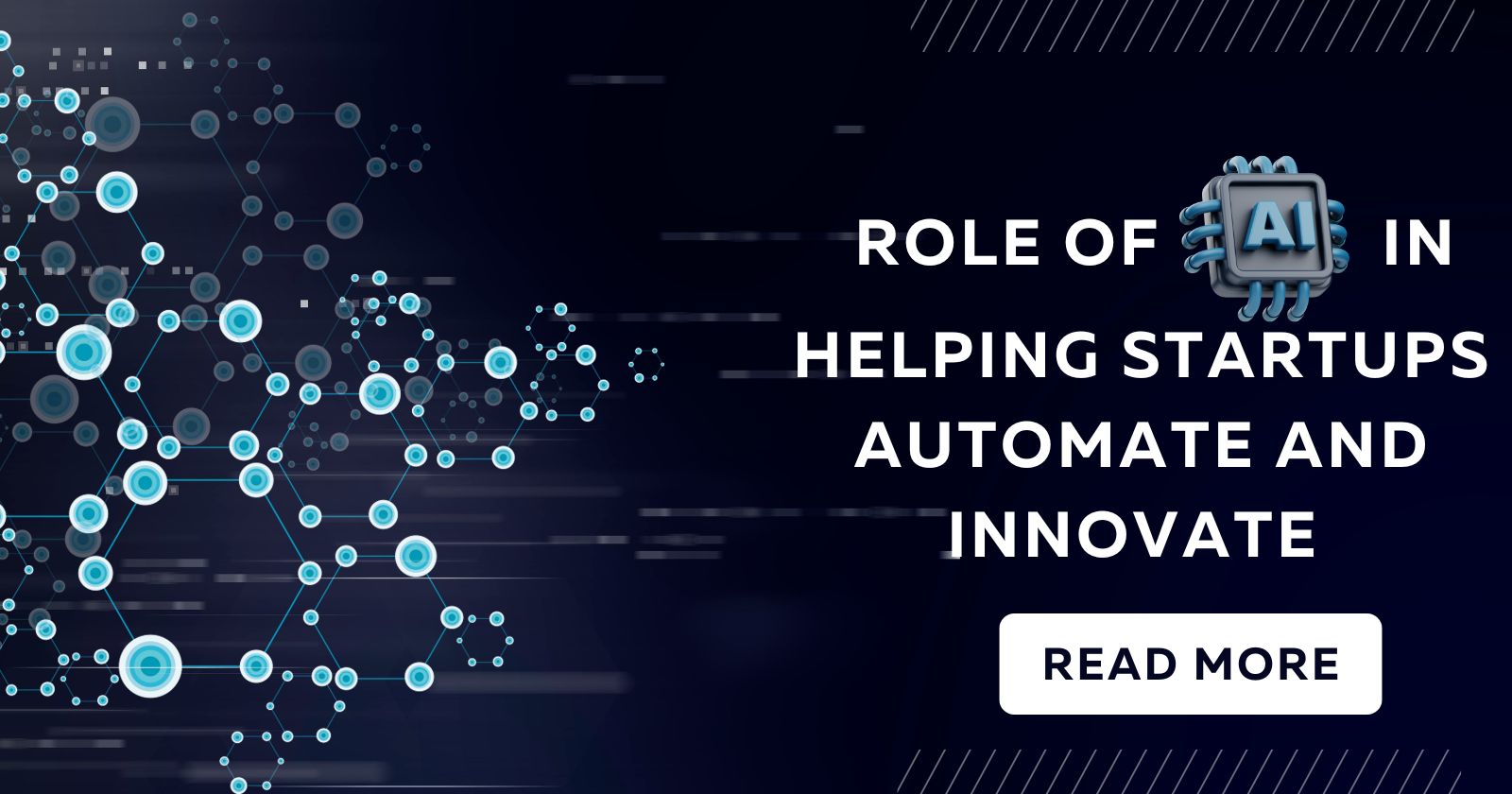 The Role of AI in Helping Startups Automate and Innovate