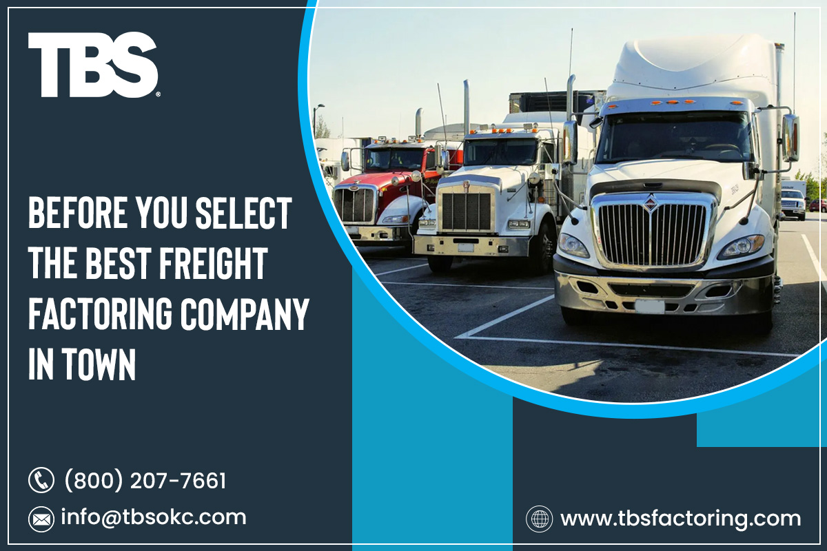 Before You Select The Best Freight Factoring Company In Town
