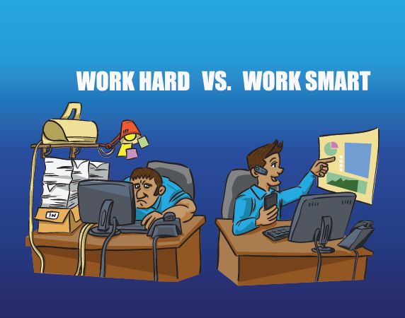 Are You Working Hard or Working Smart?