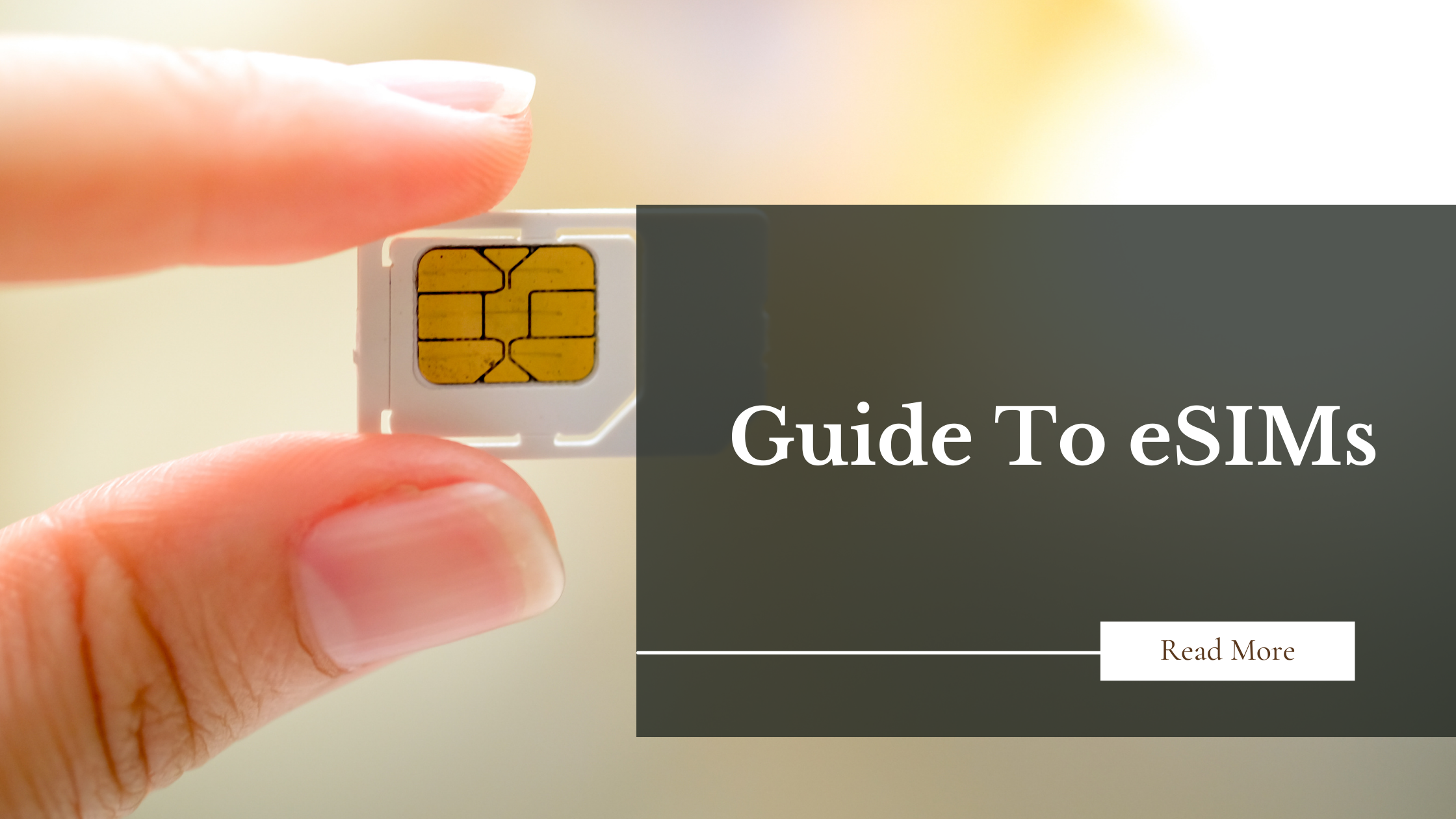 A Short Guide to eSIMs & Where to Find Them