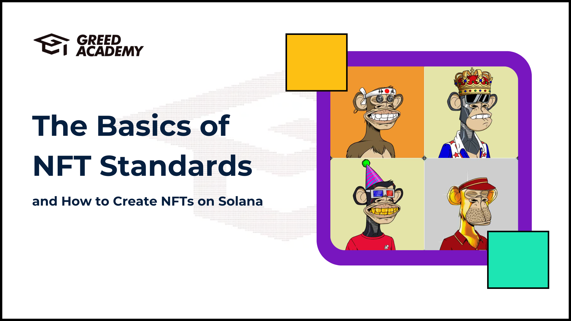 The Basics of NFT Standards and How to Create NFTs on Solana