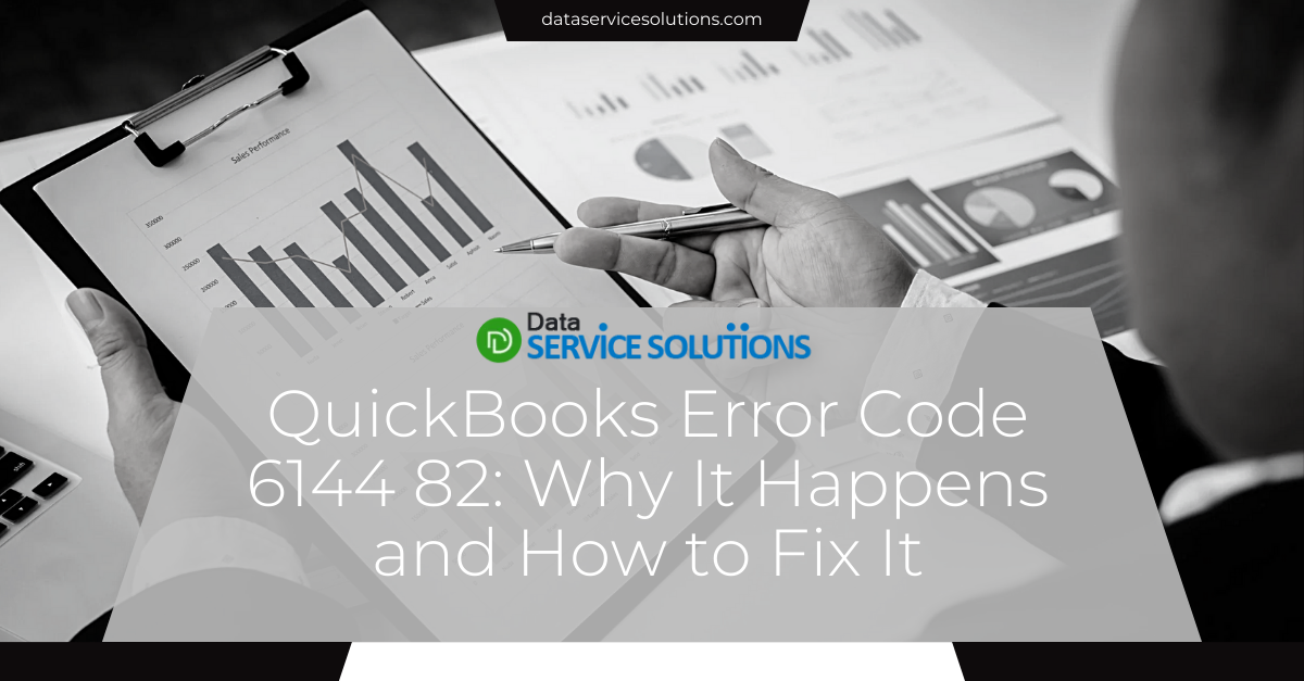 QuickBooks Error Code 6144 82: Why It Happens and How to Fix It