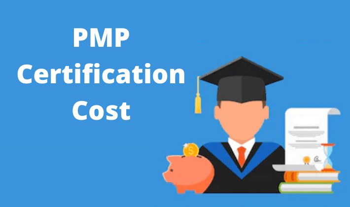 How Much Does a PMP® Certification Cost?
