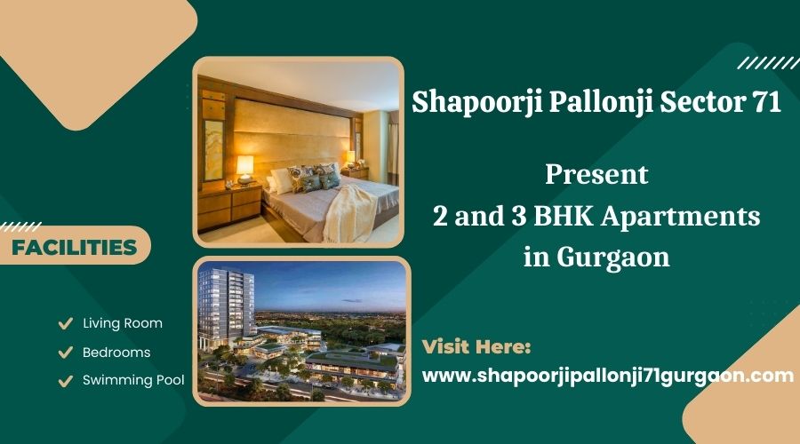 Shapoorji Pallonji Sector 71 Gurgaon - Spacious Modern Living