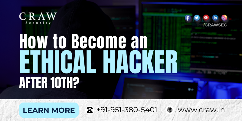How to Become An Ethical Hacker After 10th in India?
