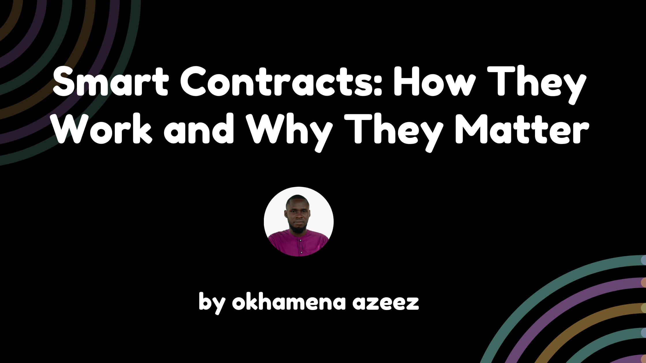 Smart Contracts: How They Work and Why They Matter
