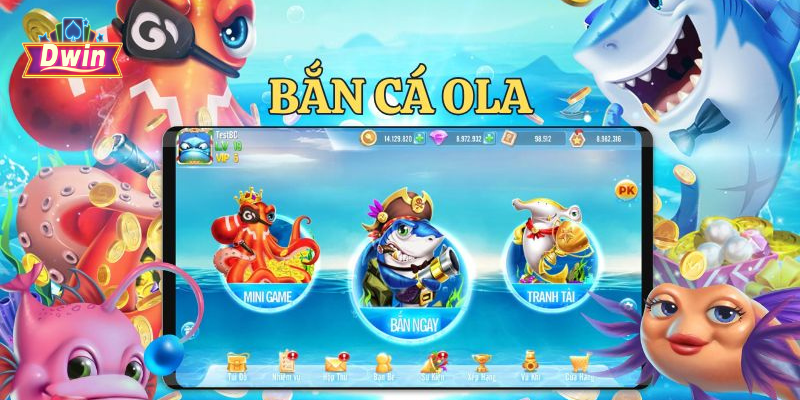 Ban Ca Ola - Tro Choi Giai Tri Hap Dan Va Meo Chien Thang