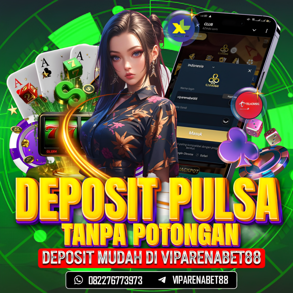 Agen Deposit Pulsa Tanpa Potongan | Depo Pulsa | Slot Pulsa | Judi Deposit pulsa