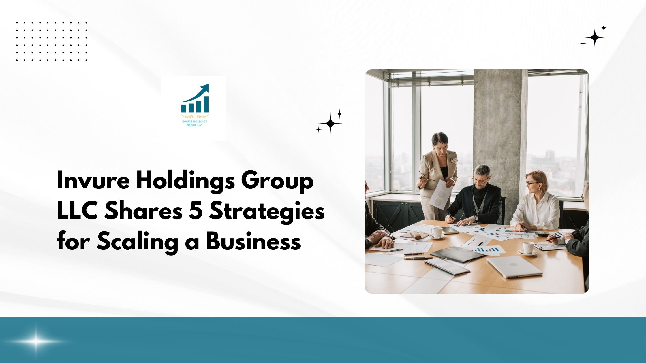 Invure Holdings Group LLC Shares 5 Strategies for Scaling a Business