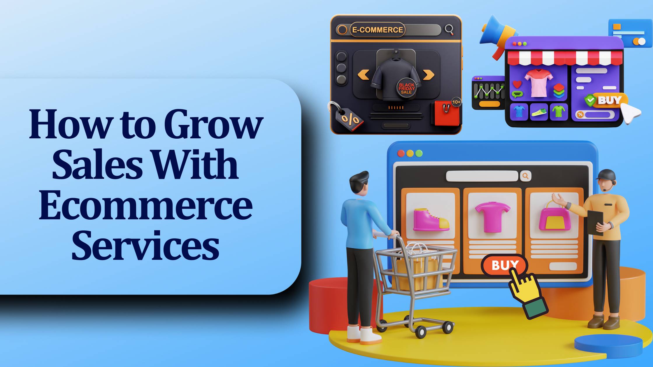 How to Grow Sales With Ecommerce Services